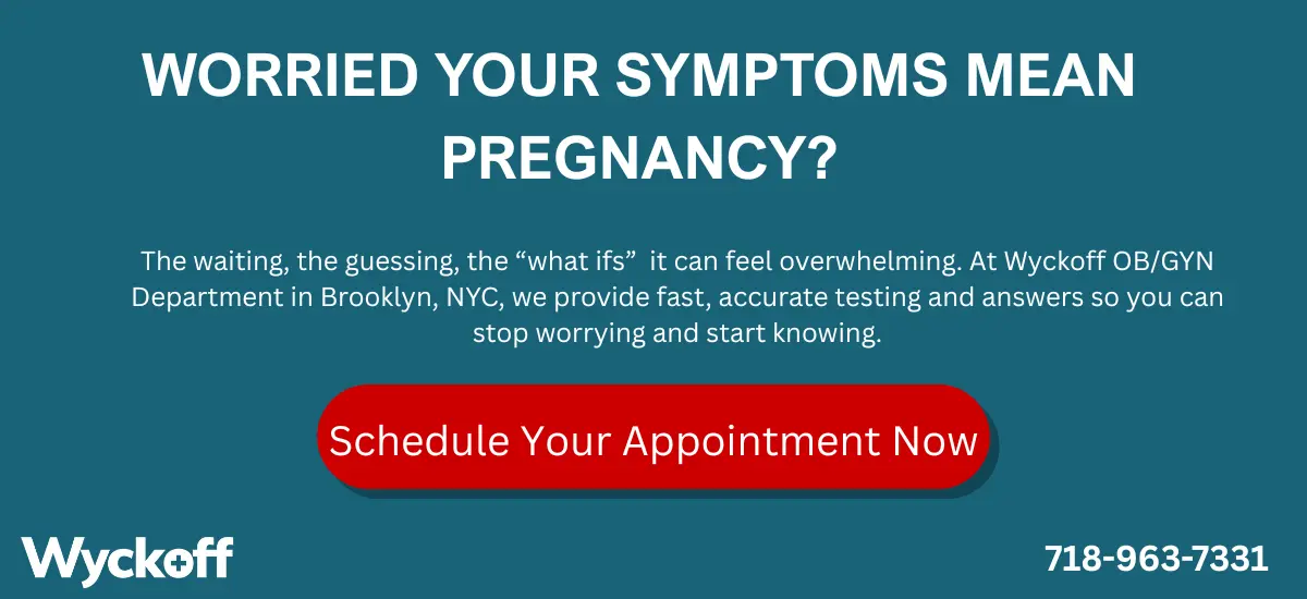 Worried Your Symptoms Mean Pregnancy